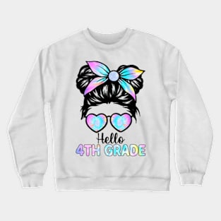 Hello 4th Grade Messy Hair Bun Girl Back To School First Day Crewneck Sweatshirt